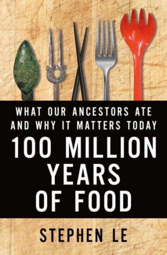 100 Million Years Of Food 9781250050410 Stephen Le, Livres, Langue | Anglais, Envoi
