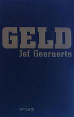 Geld 9789044603750 Jef Geeraerts, Boeken, Verzenden, Gelezen, Jef Geeraerts