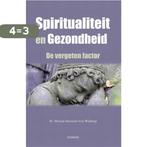 Spiritualiteit en gezondheid 9789460361692, Boeken, Esoterie en Spiritualiteit, Verzenden, Gelezen, Myriam Steemers-van Winkoop