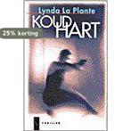 Koud hart 9789029535489 Lynda la Plante, Boeken, Verzenden, Gelezen, Lynda la Plante