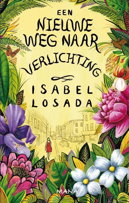 Een nieuwe weg naar verlichting 9789000302888 Isabel Losada, Boeken, Esoterie en Spiritualiteit, Gelezen, Verzenden
