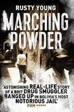 Marching Powder 9781509829408 Rusty Young, Boeken, Verzenden, Gelezen, Rusty Young