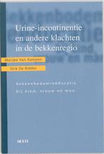 Urine-incontinentie en andere klachten in de bekkenregio, M. Van Kampen, D. de Ridder, Verzenden