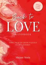 Back to Love Handboek (incl. 12-delige training), Boeken, Verzenden, Zo goed als nieuw, Mirjam Maris