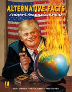 Alternative Facts - Trumps werkelijkheid / Alternative Facts, Boeken, Stripverhalen, Verzenden, Gelezen, Noël Ummels