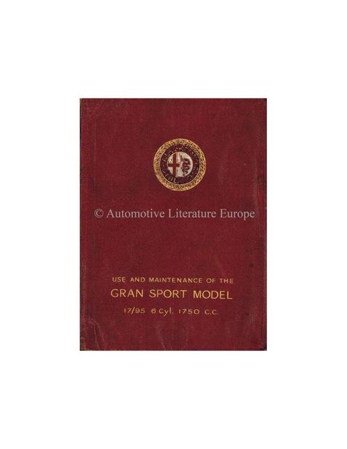 1928 ALFA ROMEO 1750 GRAN SPORT 6C 17/95 INSTRUCTIEBOEKJE, Autos : Divers, Modes d'emploi & Notices d'utilisation
