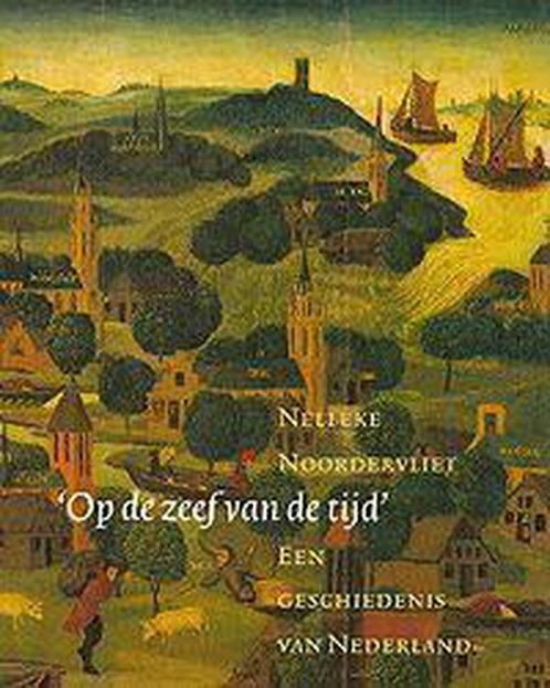 Op de zeef van de tijd 9789040093623 Nelleke Noordervliet, Boeken, Kunst en Cultuur | Beeldend, Zo goed als nieuw, Verzenden