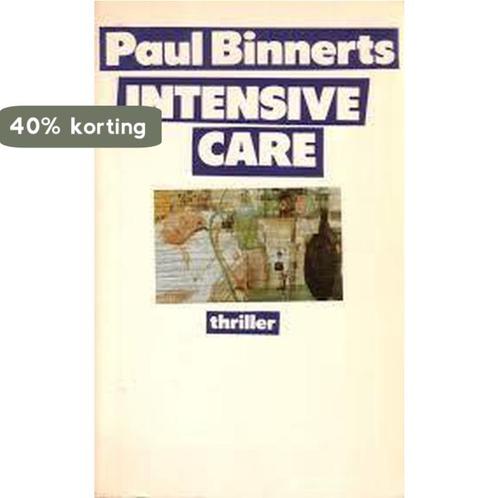 Intensive care 9789029502061 Binnerts, Boeken, Thrillers, Gelezen, Verzenden
