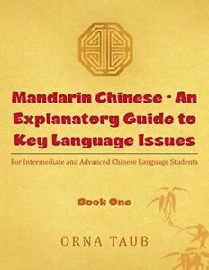 Mandarin Chinese - An Explanatory Guide to Key . Taub, Orna., Livres, Livres Autre, Envoi