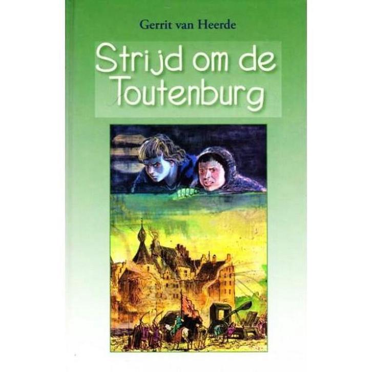STRIJD OM DE TOUTENBURG 9789061403609 VAN HEERDE, Boeken, Kinderboeken | Jeugd | 10 tot 12 jaar, Gelezen, Verzenden