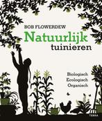 Natuurlijk tuinieren 9789089898500 Bob Flowerdew, Verzenden, Gelezen, Bob Flowerdew