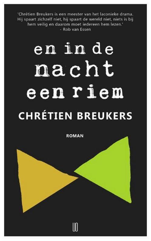 En in de nacht een riem 9789492068330 Chretien Breukers, Boeken, Romans, Zo goed als nieuw, Verzenden