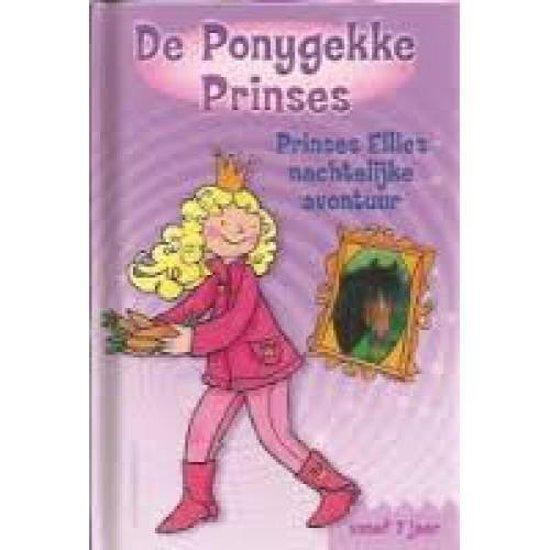 De Ponygekke Prinses - Prinses Ellies nachtelijke avontuur, Boeken, Overige Boeken, Zo goed als nieuw, Verzenden