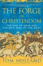 The Forge of Christendom 9780307278708, Gelezen, Tom Holland, Verzenden