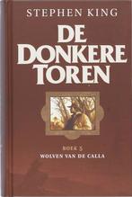 Wolven van de Calla / De donkere toren / 5 9789024527625, Boeken, Verzenden, Gelezen, Stephen King