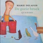 Goeie Broek 9789021459493, Livres, Livres pour enfants | 4 ans et plus, Marie Delafon, Verzenden