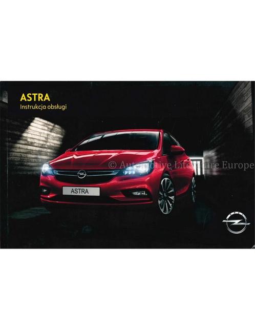 2017 OPEL ASTRA INSTRUCTIEBOEKJE POOLS, Autos : Divers, Modes d'emploi & Notices d'utilisation, Enlèvement ou Envoi