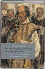 Van bisschoppelijke Cleresie tot Oud-Katholieke Kerk, Boeken, Verzenden, Gelezen, D.J. Schoon