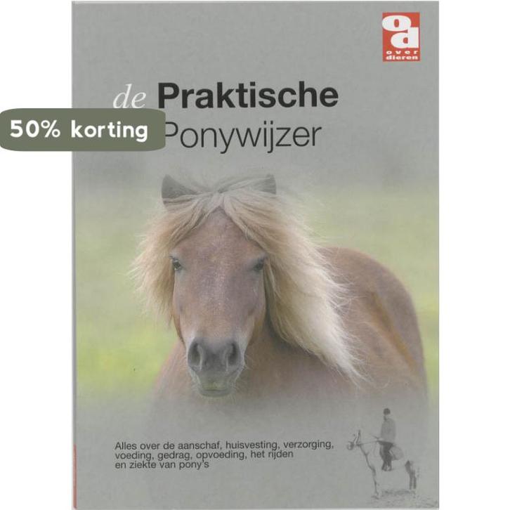 Praktische ponywijzer / Over Dieren / 141 9789058211576, Boeken, Hobby en Vrije tijd, Gelezen, Verzenden