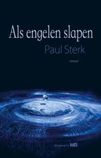 Als engelen slapen 9789493048096 Paul Sterk, Verzenden, Zo goed als nieuw, Paul Sterk