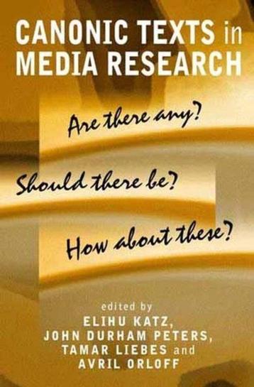 Canonic Texts In Media Research 9780745629346 E Katz, Verzenden, E Katz