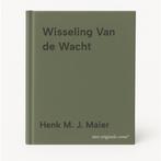 Wisseling Van de Wacht 9789067180870 Henk M. J. Maier, Verzenden, Gelezen, Henk M. J. Maier