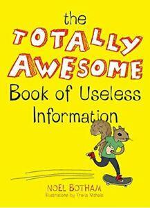 The Totally Awesome Book of Useless Information. Botham, Livres, Livres Autre, Envoi