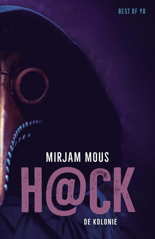 H@ck 2 - De kolonie (9789000388721, Mirjam Mous), Antiek en Kunst, Antiek | Boeken en Manuscripten, Verzenden