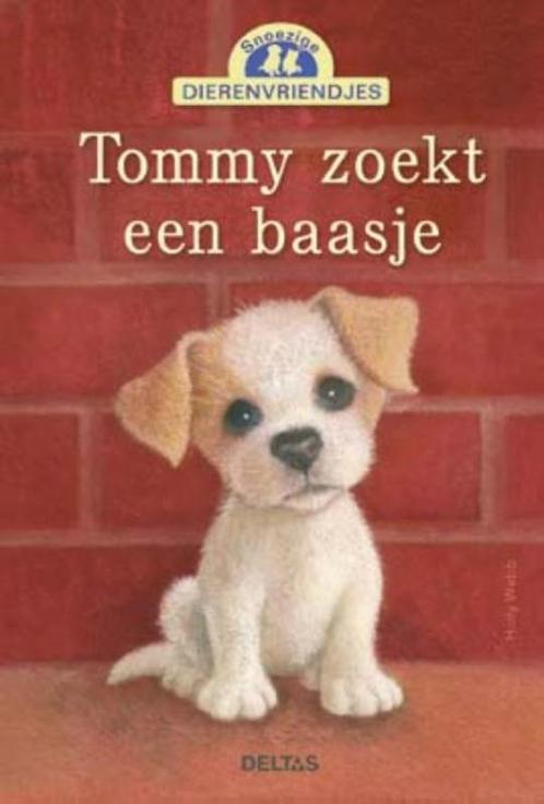Snoezige dierenvriendjes  -   Tommy zoekt een baasje, Livres, Livres pour enfants | Jeunesse | Moins de 10 ans, Envoi