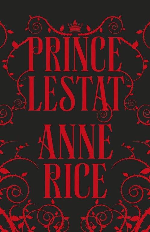 Prince Lestat 9780701189426 Anne Rice, Boeken, Overige Boeken, Gelezen, Verzenden