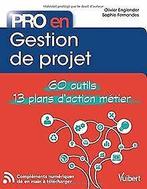 Pro en Gestion de Projet : 60 outils - 12 plans daction..., Englender Olivier, Sophie Fernandes, Verzenden