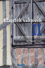 Klassiek vakwerk II / 2 9789089539724, Boeken, Schoolboeken, Verzenden, Gelezen
