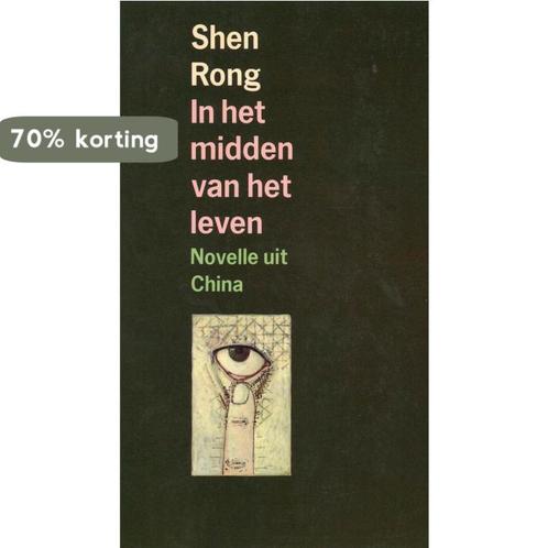 In het midden van het leven 9789026309601 Rong Shen, Boeken, Romans, Gelezen, Verzenden
