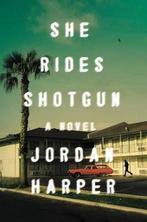 She Rides Shotgun 9780062394408 Jordan Harper, Verzenden, Gelezen, Jordan Harper