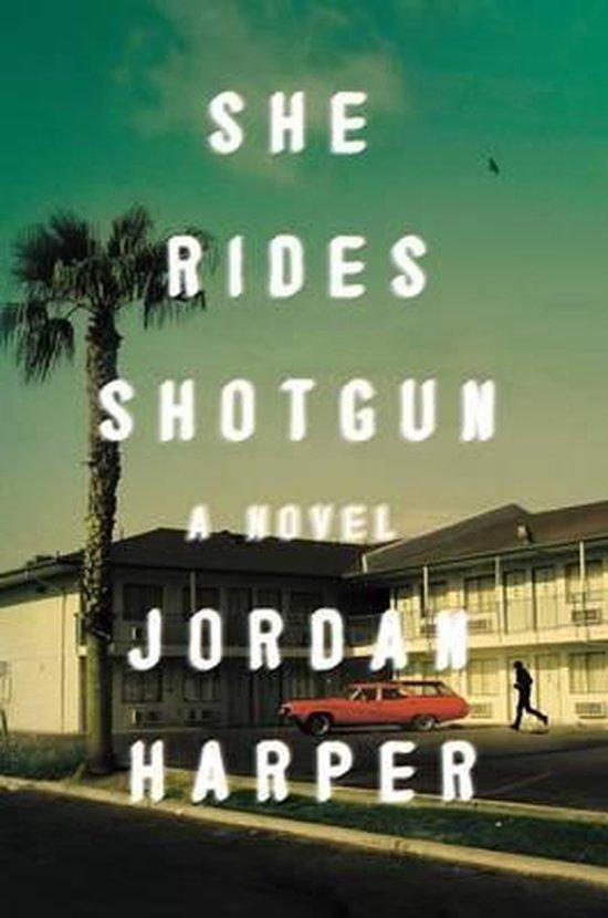 She Rides Shotgun 9780062394408 Jordan Harper, Boeken, Taal | Engels, Gelezen, Verzenden