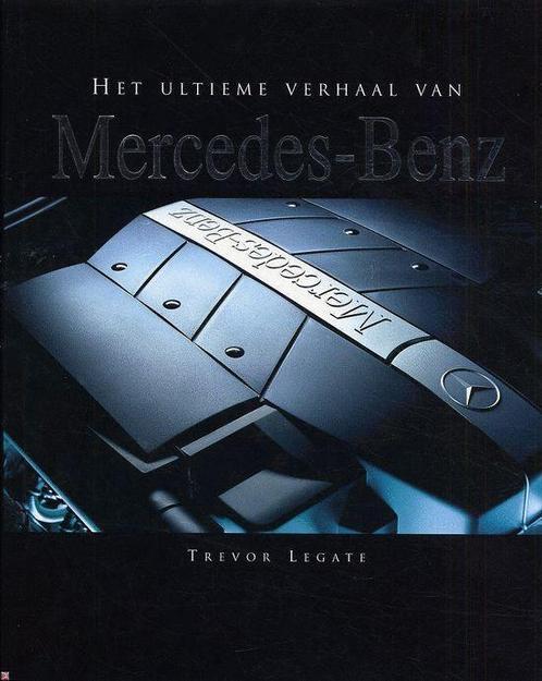 Het ultieme verhaal van Mercedes-Benz 9781405479172, Livres, Livres Autre, Envoi