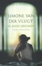 In mijn dromen 9789041424808 Simone van der Vlugt, Boeken, Verzenden, Gelezen, Simone van der Vlugt