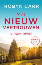 Met nieuw vertrouwen / Virgin River / 9 9789402708394, Verzenden, Robyn Carr