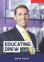 Educating Drew: The real story of Harrop Fold School, Drew, Verzenden, Drew Povey