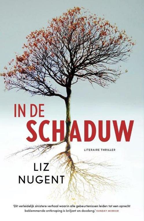 In de schaduw 9789400515505 Liz Nugent, Boeken, Overige Boeken, Zo goed als nieuw, Verzenden
