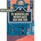 De wonderlijke werkplaats van oom Tobi 9789025770020, Boeken, Verzenden, Gelezen, Lissa Evans