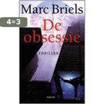 De obsessie 9789022315415 M. Briels, Boeken, Verzenden, Zo goed als nieuw, M. Briels