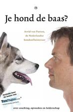Je hond de baas? 9789077740989, Livres, Animaux & Animaux domestiques, Arvid van Putten, Verzenden