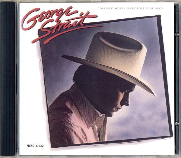 George Strait - Does Fort Worth Ever Cross Your Mind, CD & DVD, CD | Pop, Envoi