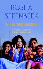Wie is mijn naaste? 9789044635751 Rosita Steenbeek, Boeken, Verzenden, Gelezen, Rosita Steenbeek