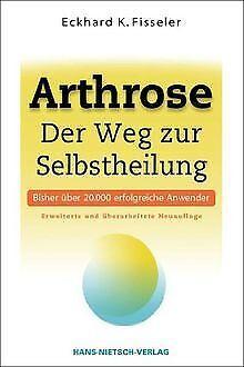 Arthrose - Der Weg zur Selbstheilung  Eckhard K. Fiss..., Livres, Livres Autre, Envoi