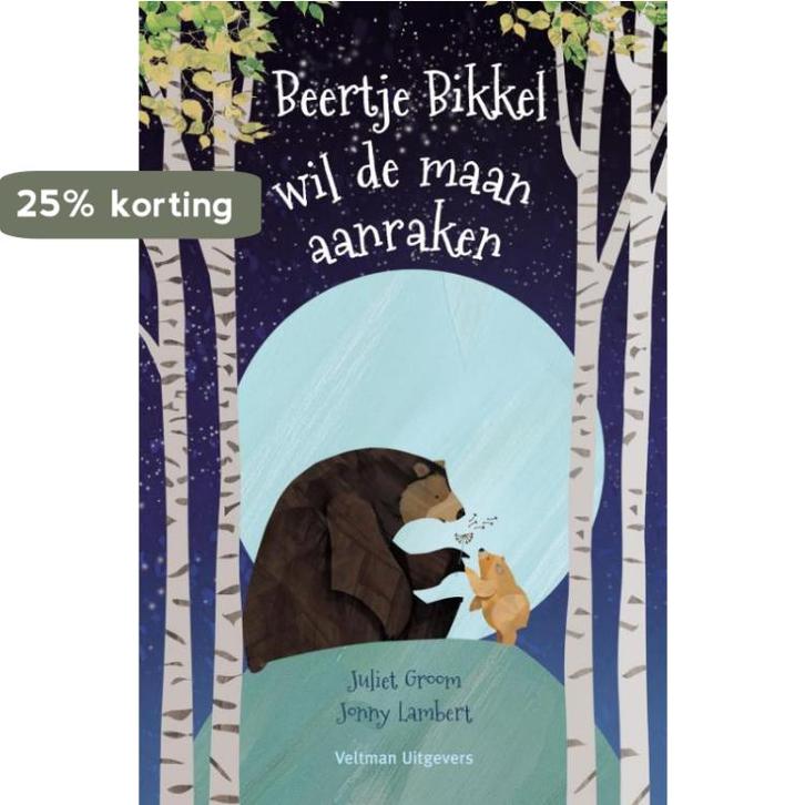 Beertje Bikkel wil de maan aanraken 9789048313488, Livres, Livres pour enfants | 4 ans et plus, Envoi