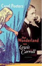 Het wonderland van Lewis Carroll 9789076168456 Carel Peeters, Boeken, Verzenden, Gelezen, Carel Peeters
