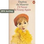 Ill Never be Young Again 9780140024272 Daphne Du Maurier, Boeken, Verzenden, Gelezen, Daphne Du Maurier