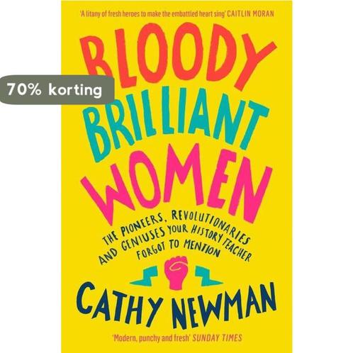 Bloody Brilliant Women The Pioneers, Revolutionaries and, Boeken, Overige Boeken, Zo goed als nieuw, Verzenden